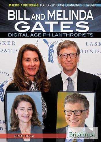 Bill and Melinda Gates (Digital Age Philanthropists) - 9781622754502 by Greg Roza, 9781622754502