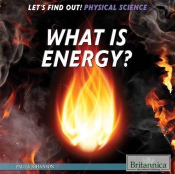 What Is Energy? - 9781622754922 by Paula Johanson, 9781622754922