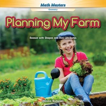 Planning My Farm (Reason with Shapes and Their Attributes) - 9781477764428 by Dennis Rudenko, 9781477764428