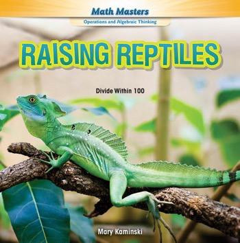 Raising Reptiles (Divide Within 100) - 9781477764527 by Mary Kaminski, 9781477764527