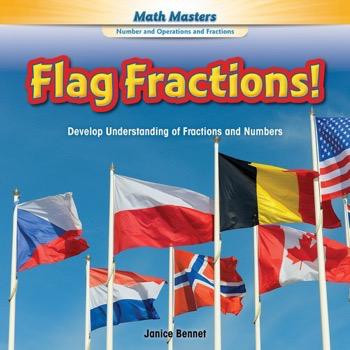 Flag Fractions! (Develop Understanding of Fractions and Numbers) - 9781477764572 by Janice Bennet, 9781477764572