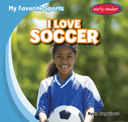 I Love Soccer by Ryan Nagelhout, 9781482407341