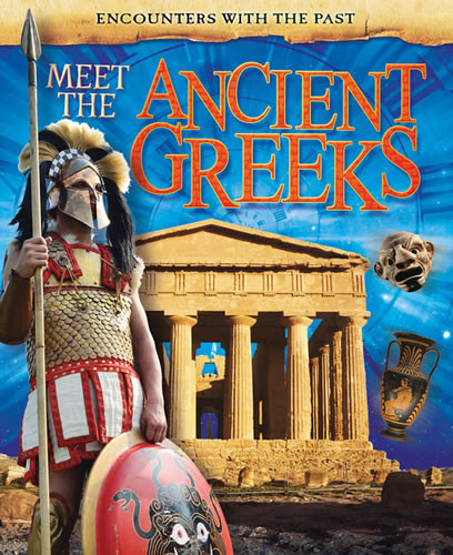 Meet the Ancient Greeks - 9781482408836 by Liz Miles, 9781482408836
