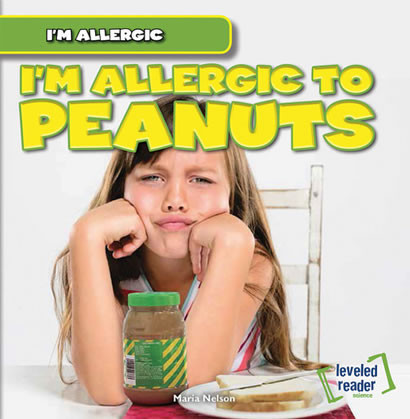 I'm Allergic to Peanuts - 9781482409758 by Maria Nelson, 9781482409758