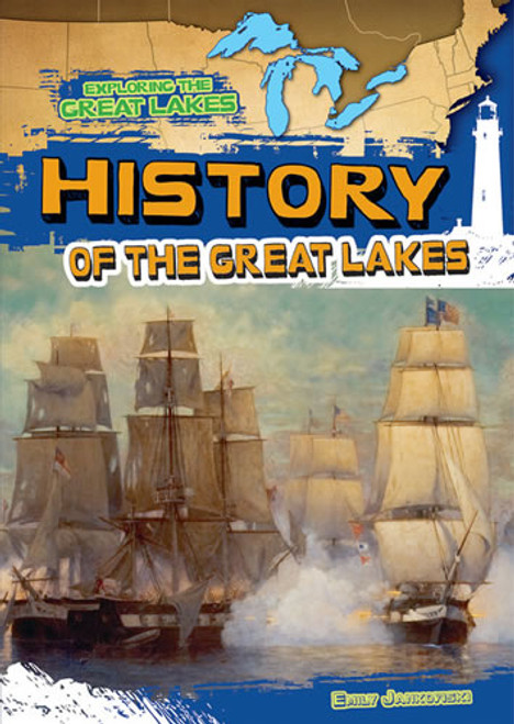 History of the Great Lakes by Emily Jankowski, 9781482412055