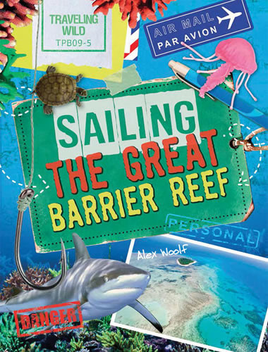 Sailing the Great Barrier Reef by Alex Woolf, 9781482413250