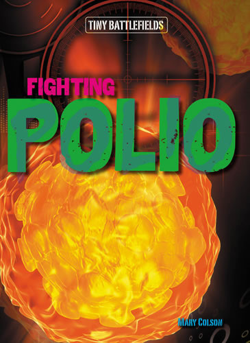 Fighting Polio by Mary Colson, 9781482413588