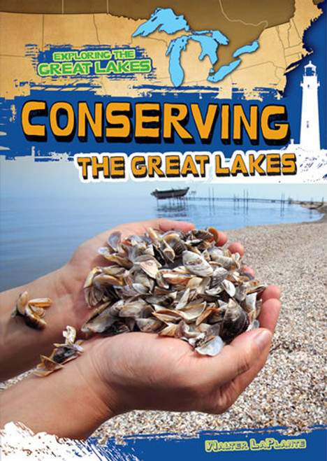 Conserving the Great Lakes - 9781482414318 by Walter LaPlante, 9781482414318