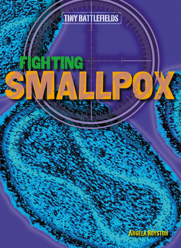 Fighting Smallpox - 9781482414370 by Angela Royston, 9781482414370