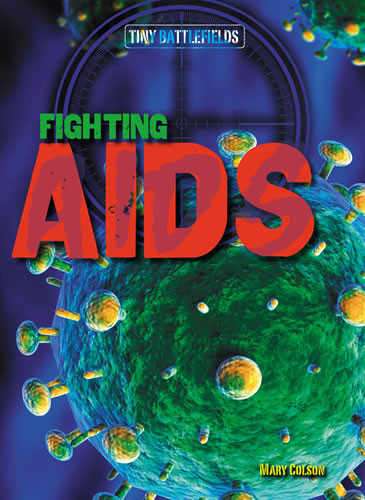 Fighting AIDS - 9781482414523 by Mary Colson, 9781482414523