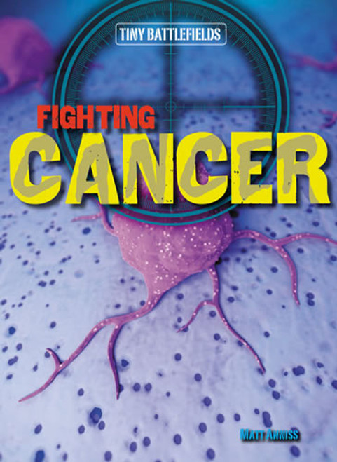 Fighting Cancer - 9781482414530 by Matt Anniss, 9781482414530