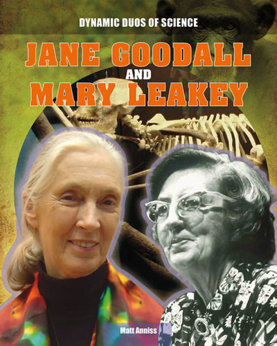 Jane Goodall and Mary Leakey - 9781482414721 by Matt Anniss, 9781482414721