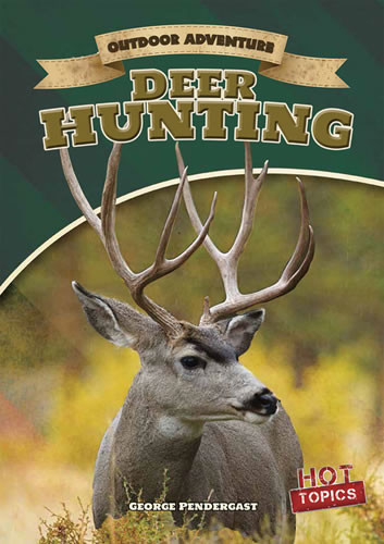 Deer Hunting - 9781482414905 by George Pendergast, 9781482414905