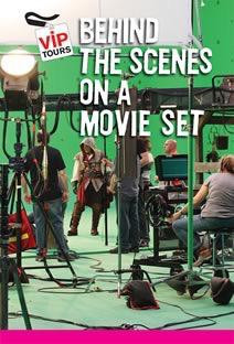 Behind the Scenes at a Movie Set by Melissa Firth, 9781627130257