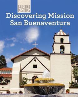 Discovering Mission San Buenaventura by Sam C. Hamilton, 9781627131032
