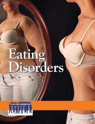 Eating Disorders - 9780737772395 by Julia Garbus, 9780737772395