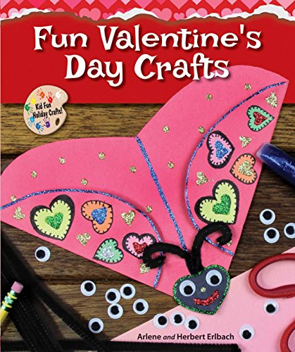 Fun Valentine's Day Crafts by Arlene Erlbach, Herbert Erlbach, 9780766062559