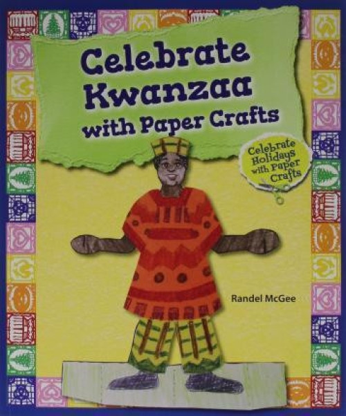 Celebrate Kwanzaa with Paper Crafts - 9780766063716 by Randel McGee