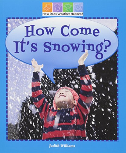 How Come It's Snowing? - 9780766063860 by Judith Williams, 9780766063860