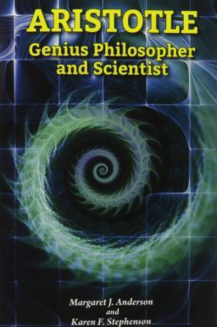 Aristotle (Genius Philosopher and Scientist) - 9780766065369 by Margaret J. Anderson, Karen F. Stephenson, 9780766065369