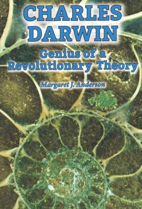 Charles Darwin (Genius of a Revolutionary Theory) - 9780766065468 by Margaret J. Anderson, 9780766065468