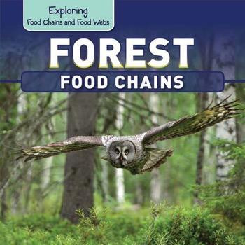 Forest Food Chains - 9781477759974 by Katie Kawa, 9781477759974