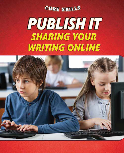 Publish It (Sharing Your Writing Online) - 9781477773895 by Gillian Gosman, 9781477773895