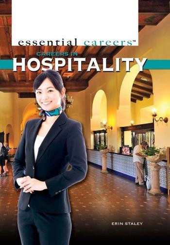 Careers in Hospitality by Erin Staley, 9781477778821