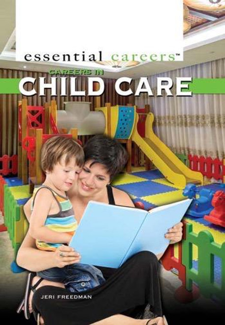 Careers in Child Care - 9781477778845 by Jeri Freedman, 9781477778845