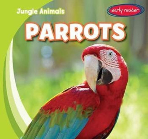 Parrots - 9781482417562 by Rob Ryndak