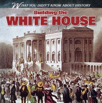 Building the White House by Benjamin Proudfit, 9781482419306