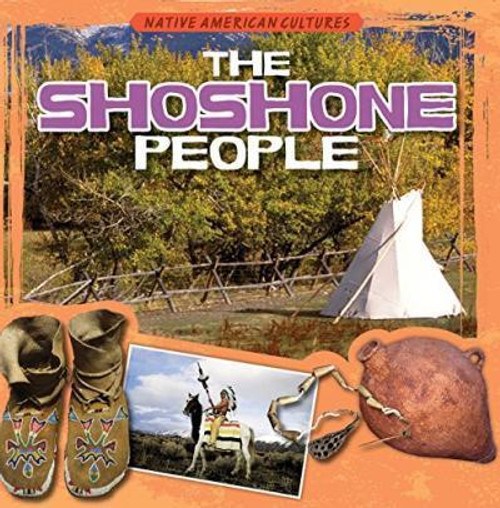 The Shoshone People by Kristen Rajczak Nelson, 9781482419948