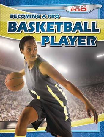 Becoming a Pro Basketball Player - 9781482420593 by Therese M. Shea, 9781482420593