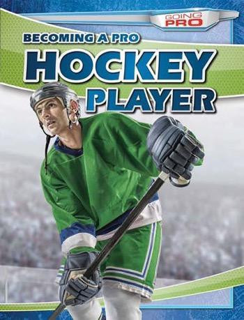 Becoming a Pro Hockey Player - 9781482420678 by Ryan Nagelhout, 9781482420678