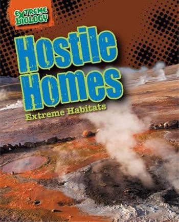 Hostile Homes (Extreme Habitats) by Angela Royston, 9781482422429