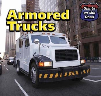 Armored Trucks - 9781499400397 by Norman D. Graubart, 9781499400397