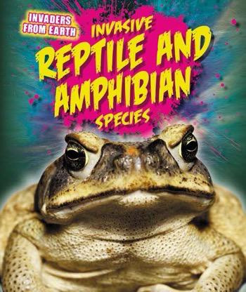 Invasive Reptile and Amphibian Species - 9781499400595 by Richard Spilsbury, 9781499400595