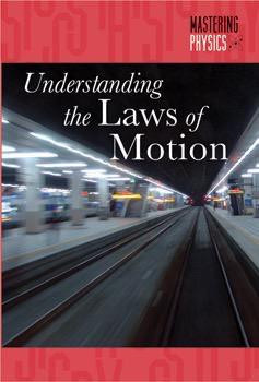 Understanding the Laws of Motion by Kristen Petersen, 9781502601407