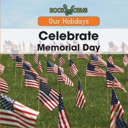 Celebrate Memorial Day - 9781502602459 by Amy Hayes, 9781502602459