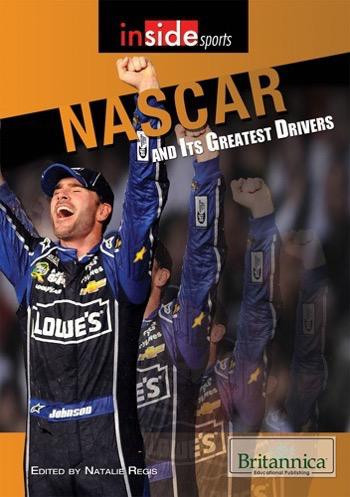 NASCAR and Its Greatest Drivers by Natalie Regis, 9781622755905
