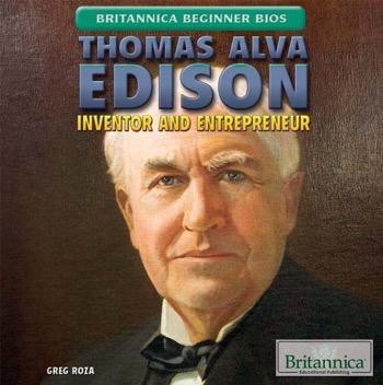 Thomas Alva Edison (Inventor and Entrepreneur) - 9781622756933 by Greg Roza, 9781622756933