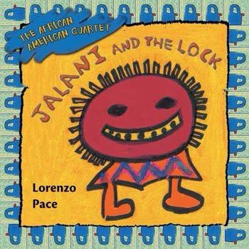 Jalani and the Lock - 9781477792773 by Lorenzo Pace, Lorenzo Pace, 9781477792773