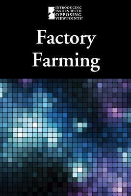 Factory Farming - 9780737772357 by Lauri S. Scherer, 9780737772357