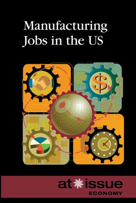 Manufacturing Jobs in the U.S. by Amy Francis, 9780737771732