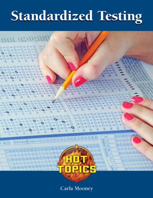 Standardized Testing - 9781420512410 by Carla Mooney, 9781420512410