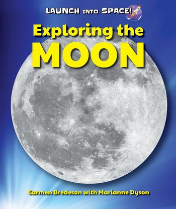 Exploring the Moon - 9780766068230 by Carmen Bredeson, Marianne Dyson, 9780766068230