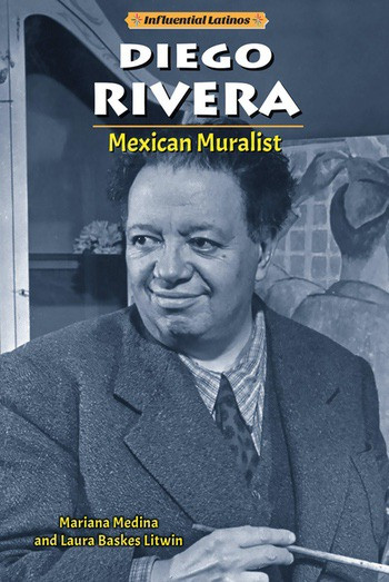 Diego Rivera (Mexican Muralist) by Mariana Medina, Laura Baskes Litwin, 9780766069916