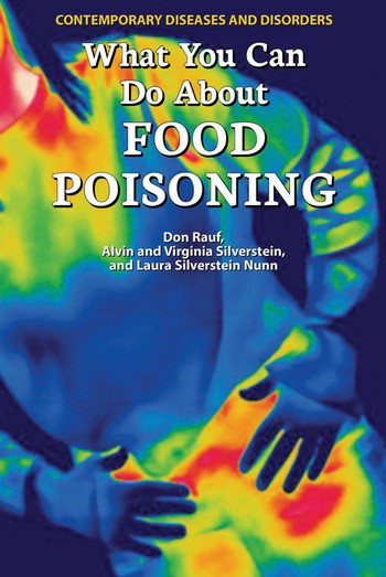 What You Can Do About Food Poisoning by Don Rauf, Alvin Silverstein, Virginia Silverstein, 9780766070387