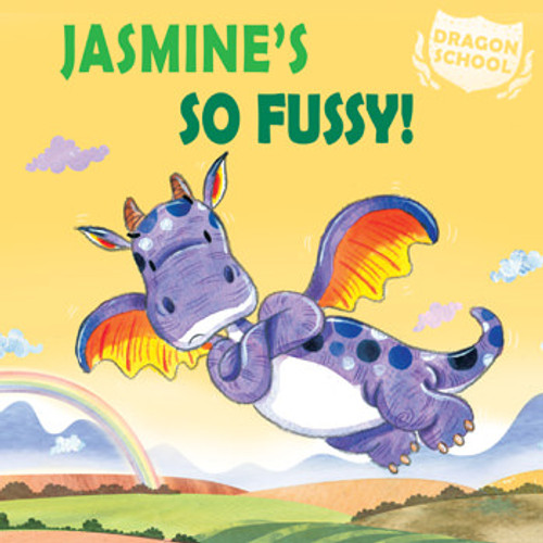 Jasmine's So Fussy! - 9781477755280 by Judith Heneghan, Jack Hughes, 9781477755280