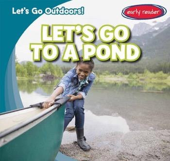 Let's Go to a Pond - 9781482426199 by Tina Benjamin, 9781482426199